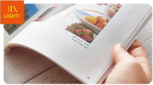 LIGHT! 片手で軽くめくれるライトブック。写真の下に日付とファイル名を印字